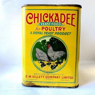 Chickadee Yeast Food For Poultry Tin E.  W.  Gillett Co.  Toronto Canada & Montreal