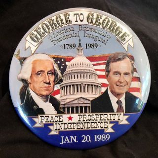 George Washington To George Bush Presidential Inaugural 6 " Button Jan.  20,  1989