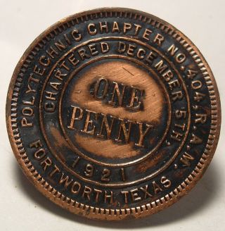 Masonic Token / Penny : Polytechnic Chapter No.  404 Fortworth Texas