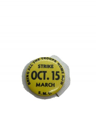 Bring All Troops Home Now Anti Vietnam War March Pin Button Nov 15,  1969 Smc
