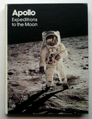 Nasa Sp - 350: Apollo Expeditions To The Moon,  Vintage 1975,  Edgar Cortright