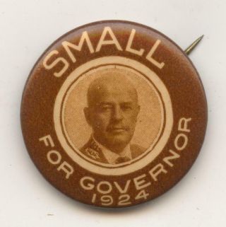 1924 Len Small For Governor Election Pin - Illinois Campaign Button - Ma532