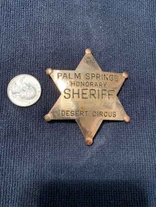 Vintage Palm Springs Honorary Sheriff Desert Circus Badge / Pin
