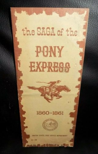 1860 - 1861 The Saga Of The Pony Express - 1960 Us Post Office Pamphlet