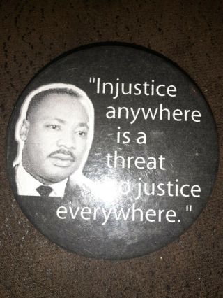 Martin Luther King Jr Pinback Pin Button Civil Rights Injustice Anywhere.