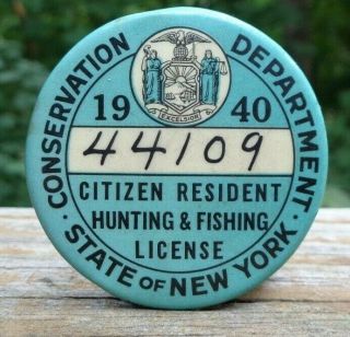 Vintage 1940 York Citizen Resident Hunting & Fishing License Pinback Button