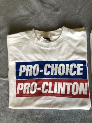 Vintage Bill Clinton Campaign T - Shirt - “pro - Choice,  Pro - Clinton ",  ‘90s Political