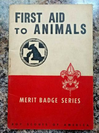 Vintage 1939 Boy Scouts Of America Merit Badge Book " First Aid To Animals "