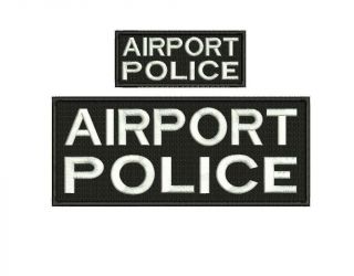 Airport Police Embroidery Patch 4x10 And 2x5 Hook Hook On Bacl On Back