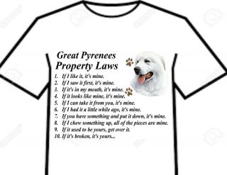 T Shirt = Great Pyrenees Dog - Big Attitude Silly Rule Property Law Of The Breed