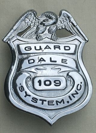 Rare Obsolete Dale System Inc.  109 Security Guard Hat Badge