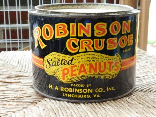 Vintage Robinson Crusoe H A Robinson Lynchburg Va Salted Peanut Tin Can