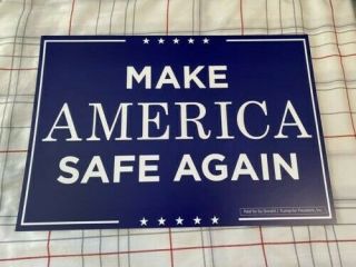 Make America Safe Again | Donald Trump Official Blue Campaign Poster | 13 " X19 "