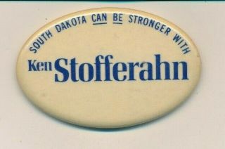 1986 Ken Stofferahn For Governor 2 3/4 " Cello South Dakota Sd Campaign Button