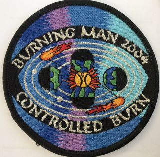 2004 Burning Man Bsa Boy Scout Jamboree Controlled Burn California Patch G1