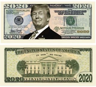Pack Of 100 - Donald Trump 2020 Re - Election Presidential Dollar Bills Acquitted