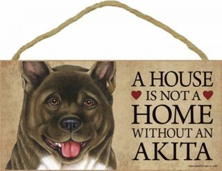 A House Is Not A Home Akita Dog 5x10 Wood Sign Plaque Usa Made