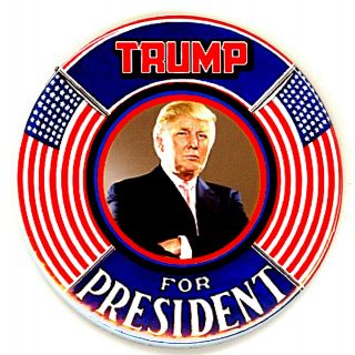 The Design " Trump For President " 2016 Campaign Button Design