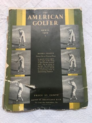 Vintage ‘The American Golfer April 1929’ Harry Cooper Edited By Grantland Rice 2