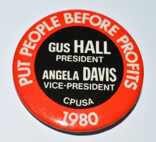 Gus Hall Angela Davis Put People Before Profits Presidential Election Pin 1980
