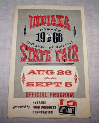 1966 Indiana State Fair Official Program - 150 Yrs Of Statehood - Hygrade 
