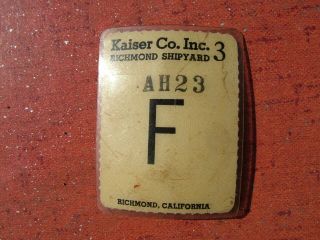Vintage Kaiser Co.  Inc.  Richmond California Shipyard 3 Employee Badge