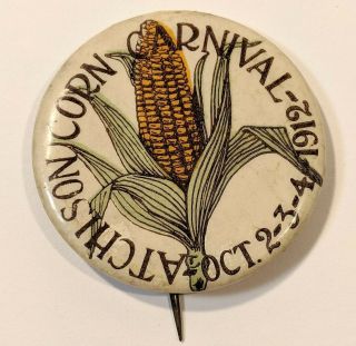 1912 Atchison Kansas - Corn Carnival Pinback - (harvest Festival Fair Pin - Back)