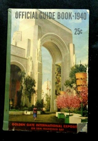 1940 Golden Gate Exposition Guide Book Map Ads Photos Articles San Francisco Ca