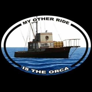 " My Other Ride Is The Orca " Jaws Quint Decal,  Amity Island Great White Shark