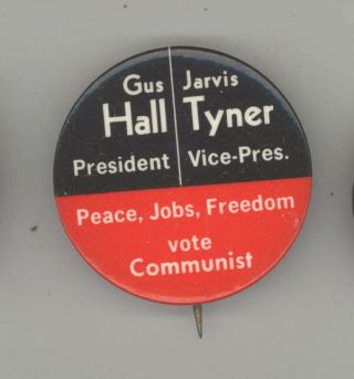 Gus Hall Jarvis Tyner Communist Political Pin Button Pinback Badge Communism