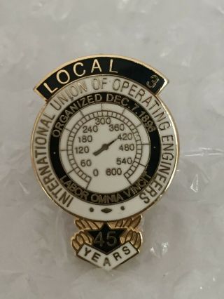 Vintage Iuoe International Union Of Operating Engineers Local 3 - 45 Years Pin