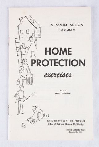 Home Protection Exercises Pamphlet,  1959,  Prep For H - Bomb Attack,  Eisenhower