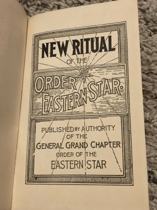 Book: Ritual Of The Order Of The Eastern Star,  Copyright 1929