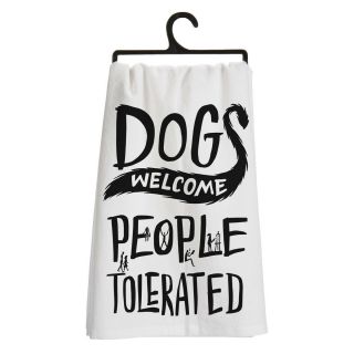 Dogs Welcome People Tolerated Funny Saying Kitchen Dish Dry Towel Dog Lover Gift