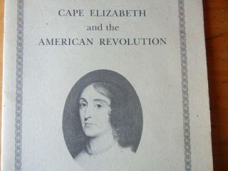 Cape Elizabeth And The American Revolution Booklet 1975 Maine State History