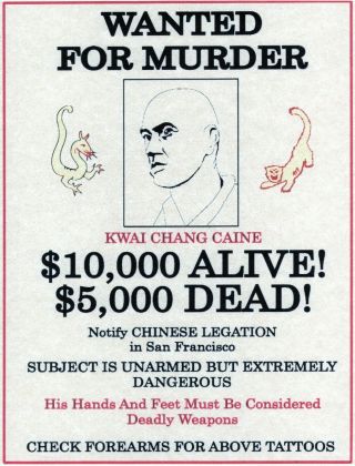 Kung Fu Kwai Chang Caine Wanted Poster David Carradine