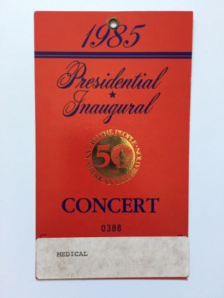 1985 President Ronald Reagan Inauguration Inaugural Concert Medical Pass