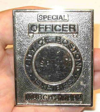 Obsolete Vintage 1992 Special Officer Badge City Of Boston Police