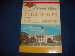 A Pictorial History Of The Presidents Of The United States - Washington To Nixon