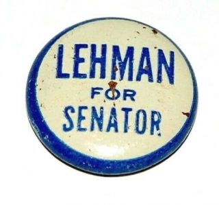 1949 Herbert Lehman Ny Senate Senator Campaign Pin Pinback Political Button