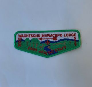Oa Wachtschu Mawachpo Lodge 559 2005 Jamboree Staff Flap