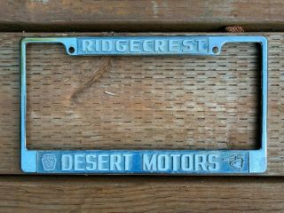 Vtg Desert Motors Ridgecrest California Ford Dealership License Plate Frame
