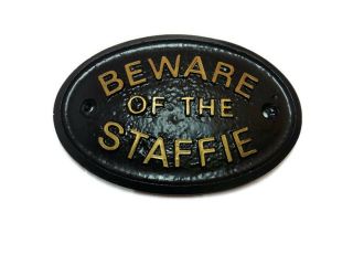 Beware Of The Staffie - House Door Plaque Wall Sign Garden Black/gold Letters