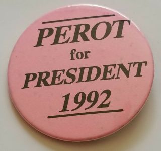 1992 Ross Perot For President 2 " Pink Button Pin