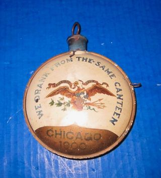 Vintage Civil War / Gar Souvenir,  We Drank From The Same Canteen,  1900 Chicago