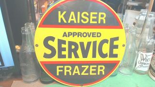 Vintage - Kaiser - Frazier Approved Service Porcelain - Metal Car Gas Oil Sign