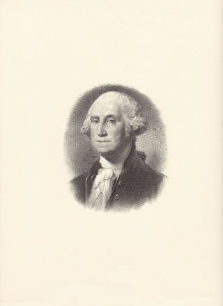 George Washington 9 " X 12 " Bep Bureau Of Engraving And Printing Intaglio Print