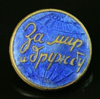 Ussr Enamel Pin Badge World Festival Of Youth And Students In Moscow 1957 214