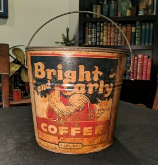 Vintage Bright And Early Coffee Tin Bucket 4 Lb.  Lid And Handle Duncan