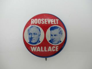 Roosevelt Wallace 1940 Us Presidential Campaign Pinback Button